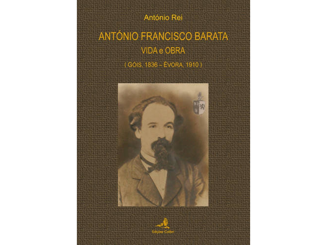 Livro António Francisco Baratavida E Obra de António Rei (Português)