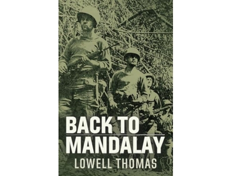 Livro Back to Mandalay de Lowell Thomas (Inglês)