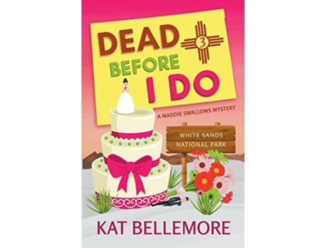 Livro Dead Before I Do A Maddie Swallows Mystery de Kat Bellemore (Inglês)
