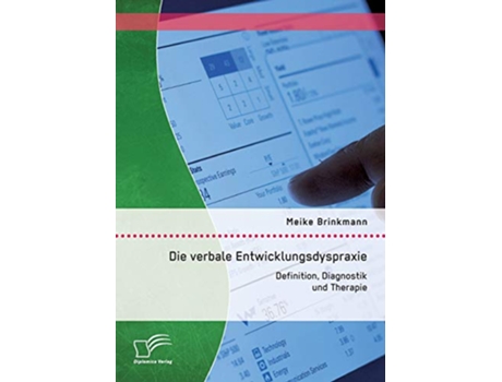 Livro Die verbale Entwicklungsdyspraxie Definition Diagnostik und Therapie German Edition de Meike Brinkmann (Alemão)