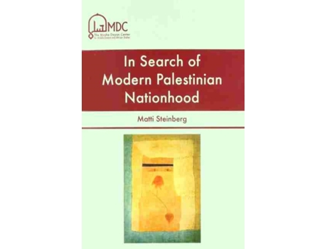 Livro In Search of Modern Palestinian Nationhood de Matti Steinberg (Inglês)