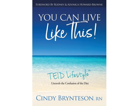 Livro You Can Live Like This! Teid Lifestyle De Cindy Brynteson (inglês)