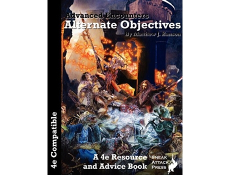 Livro Advanced Encounters Alternate Objectives DD 4e de Matthew J Hanson (Inglês)