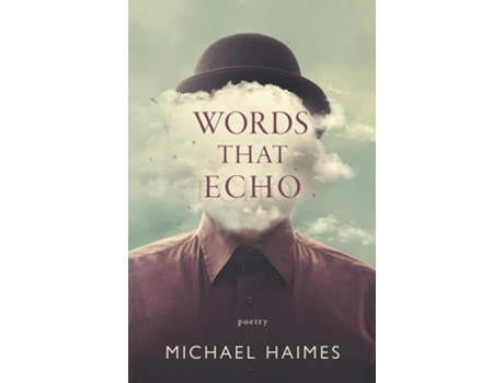 Livro Words That Echo de Michael Haimes (Inglês)