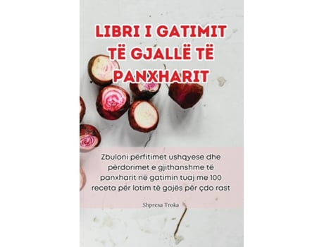 Livro Libri i gatimit të gjallë të panxharit de Shpresa Troka (Inglês)