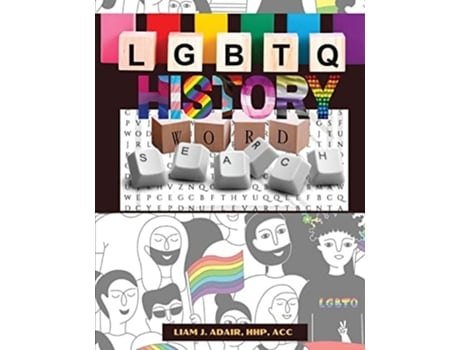 Livro Lgbtq History Word Search Learn Gay Lesbian Bi Transgender Non-binary And Queer History In The United States De Liam J Adair (inglês)