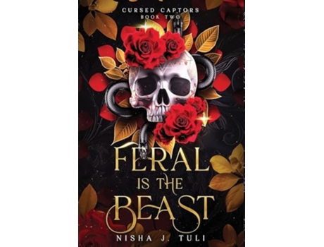 Livro Feral is the Beast An immortal witch and mortal man age gap fantasy romance de Nisha J Tuli (Inglês - Capa Dura)