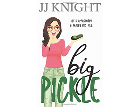 Livro Big Pickle A Secret Boss Romantic Comedy The Pickle Family de Jj Knight (Inglês)