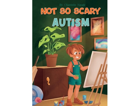 Livro Not So Scary Autism de Chantelle Naude (Inglês)