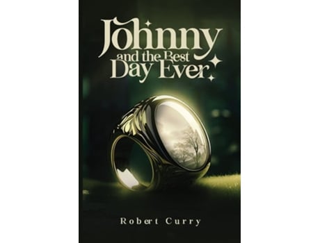 Livro Johnny and the Best Day Ever de Robert Curry (Inglês)