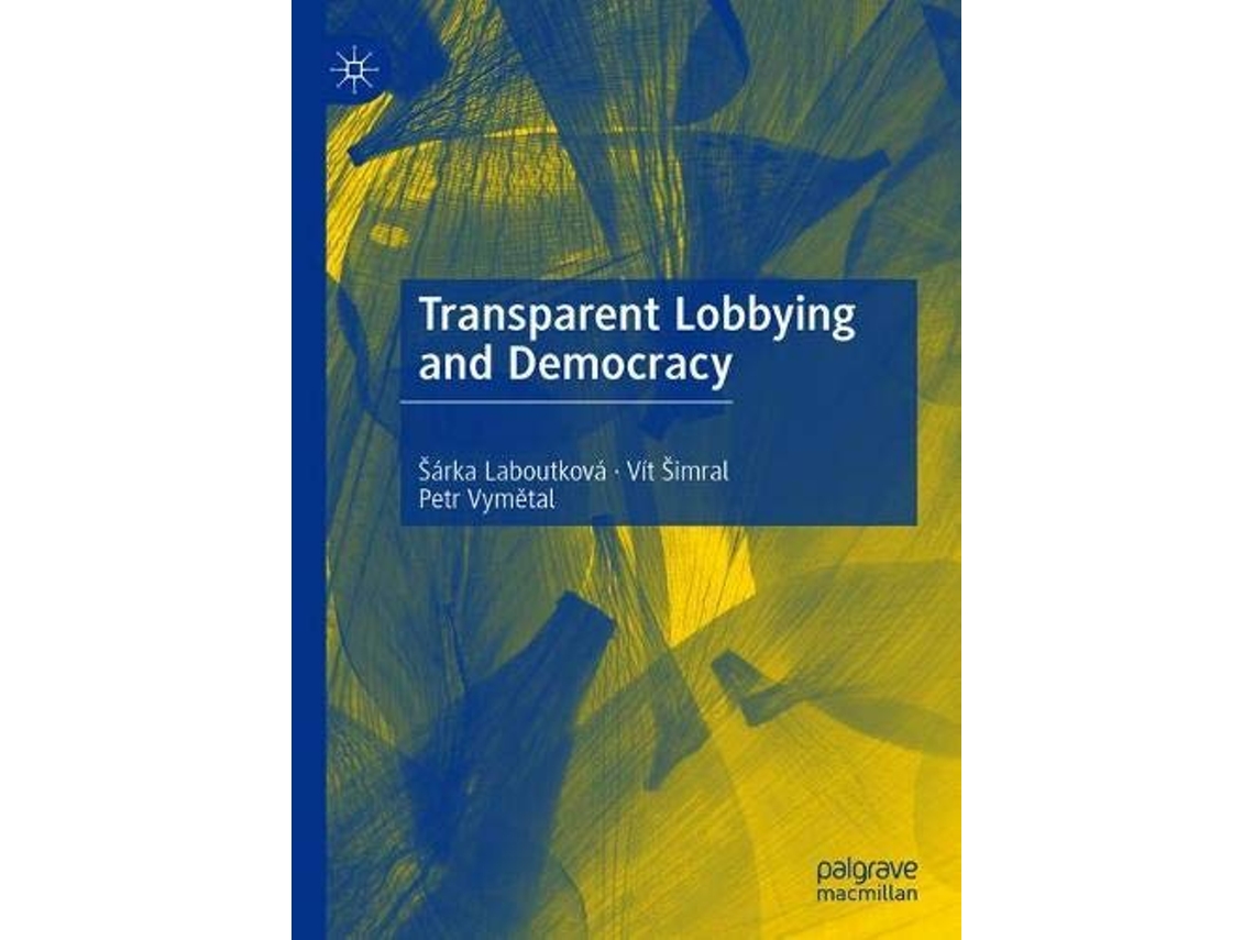 Livro Transparent Lobbying and Democracy de Šárka Laboutková, Vít Šimral et al. (Inglês - Capa Dura)