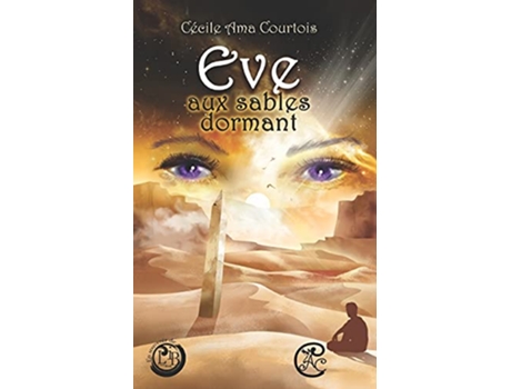Livro Ève aux sables dormant French Edition de Cécile Ama Courtois (Francês)