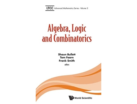 Livro Algebra, Logic And Combinatorics De Tom Fearn & Frank Smith Shaun Bullett (inglês - Capa Dura)