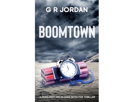 Livro Boomtown A Highlands and Islands Detective Thriller de G R Jordan (Inglês)