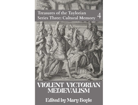 Livro Violent Victorian Medievalism De Mary Boyle (inglês)