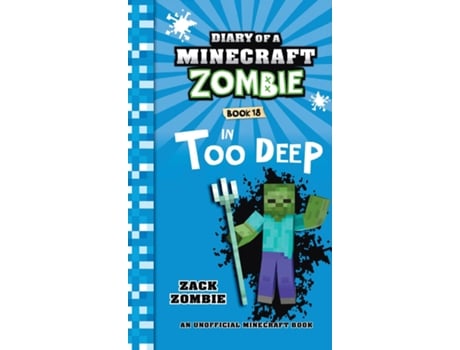 Livro Diary of a Minecraft Zombie Book 18 In Too Deep de Zack Zombie (Inglês)