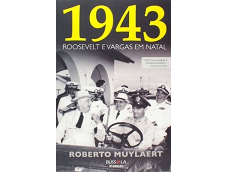 Livro 1943- Roosevel E Vargas Em Natal De Roberto Muylaert (português Do Brasil)