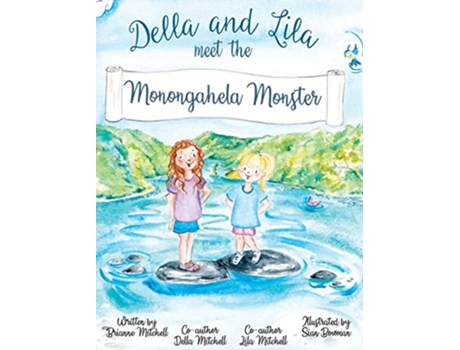 Livro Della and Lila meet the Monongahela Monster de Brianne Mitchell (Inglês)