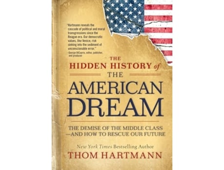 Livro The Hidden History of the American Dream de Thom Hartmann (Inglês)