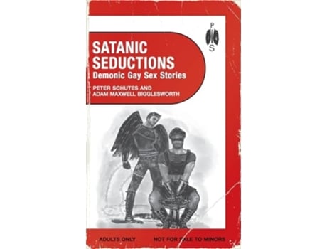 Livro Satanic Seductions Demonic Gay Sex Stories de Peter Schutes e Adam Maxwell Bigglesworth (Inglês)