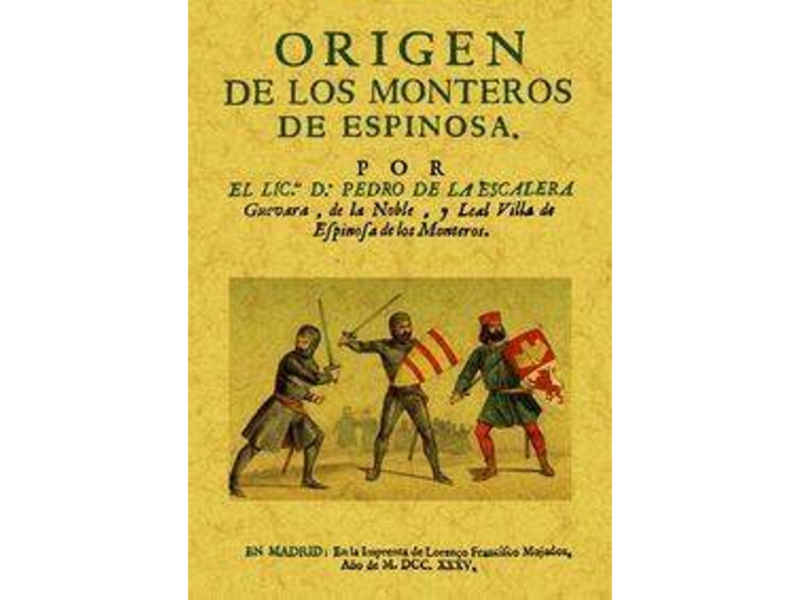 Livro Origen De Los Monteros De Espinosa. de Pedro de La Escalera (Espanhol)