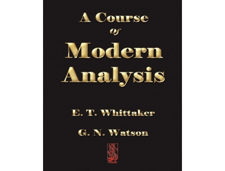 Livro A Course Of Modern Analysis De E T Whittaker E G N Watson (inglês)