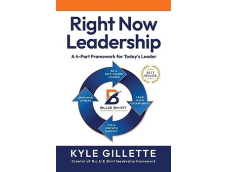 Livro RIGHT NOW LEADERSHIP A 4-Part Framework for Todays Leaders de Kyle Gillette (Inglês)