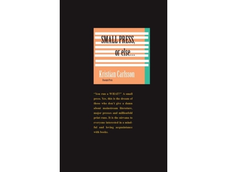 Livro Small Press, Or Else De Kristian Carlsson (inglês)