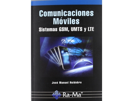 Livro Comunicaciones Móviles. Sistemas Gsm, Umts Y Lte de Jose Manuel Huidobro Moya (Espanhol)
