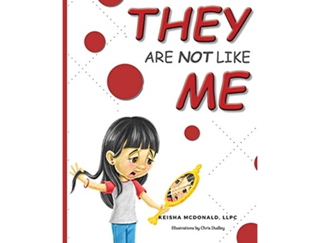 Livro They Are Not Like Me de Keisha McDonald (Inglês)