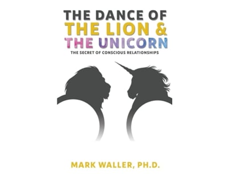 Livro The Dance Of The Lion And The Unicorn De Mark Waller (inglês)
