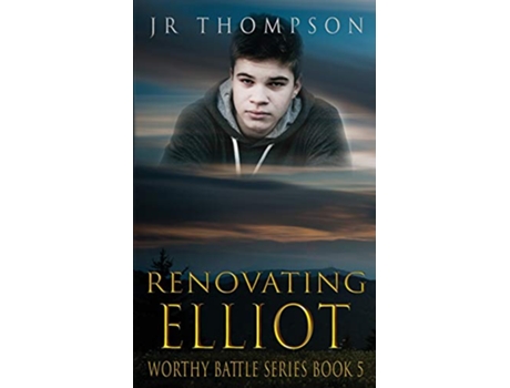 Livro Renovating Elliot Worthy Battle de Jr Thompson (Inglês)