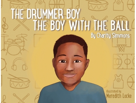 Livro The Drummer Boy The Boy with the Ball Charity T Simmons (Inglês)