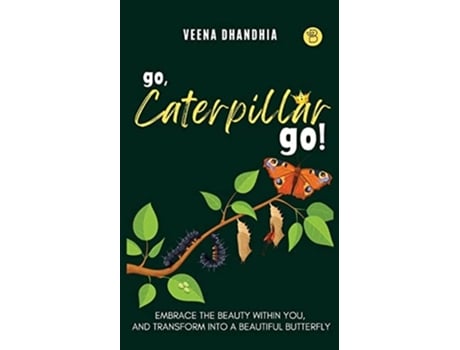 Livro Go, Caterpillar Go! de Veena Dhandhia (Inglês)