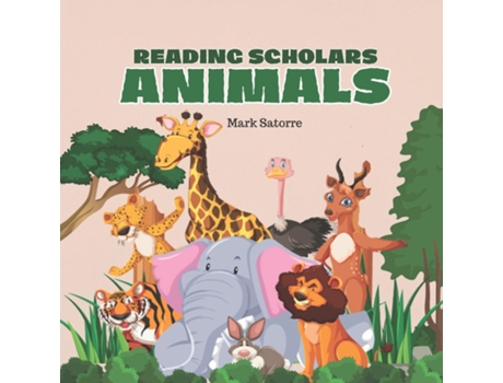 Livro Reading Scholars Animals de Mark Satorre (Inglês)