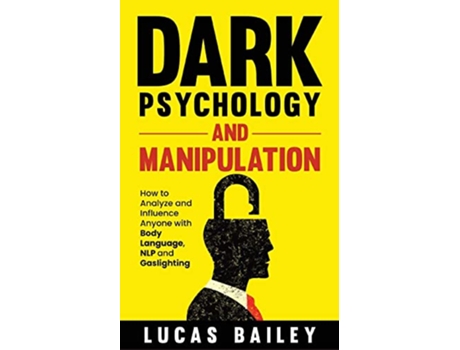 Livro Dark Psychology and Manipulation de Lucas Bailey (Inglês)