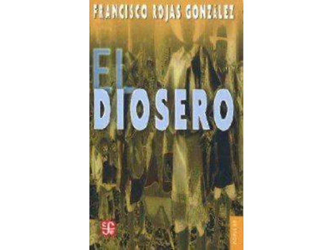 Livro El Diosero de Francisco Rojas Gonzalez (Espanhol)