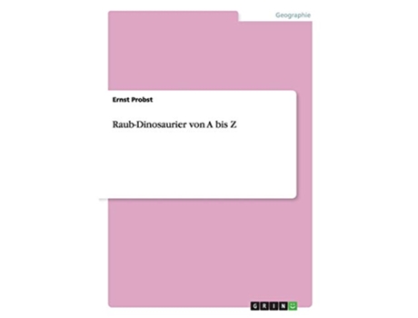 Livro RaubDinosaurier von A bis Z German Edition de Ernst Probst (Alemão)