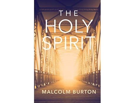 Livro The Holy Spirit de Malcolm Burton (Inglês)
