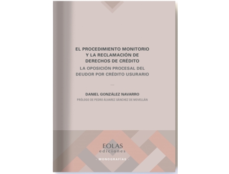 Livro El Procedimiento Monitorio Y La Reclamación De Derechos De Crédit de Daniel González Navarro (Espanhol)