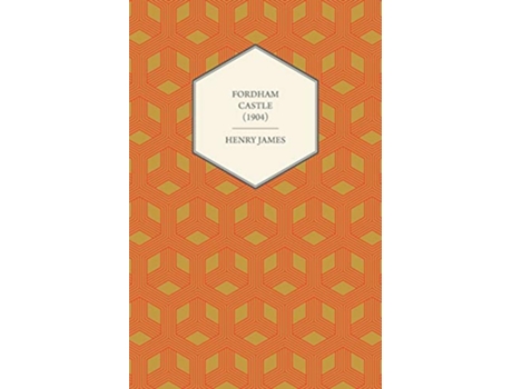 Livro Fordham Castle 1904 de Henry James (Inglês)