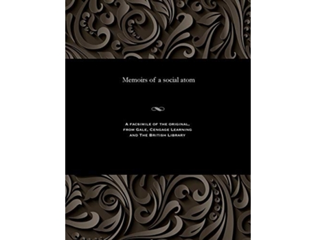 Livro Memoirs Of A Social Atom De W E Adams (inglês)
