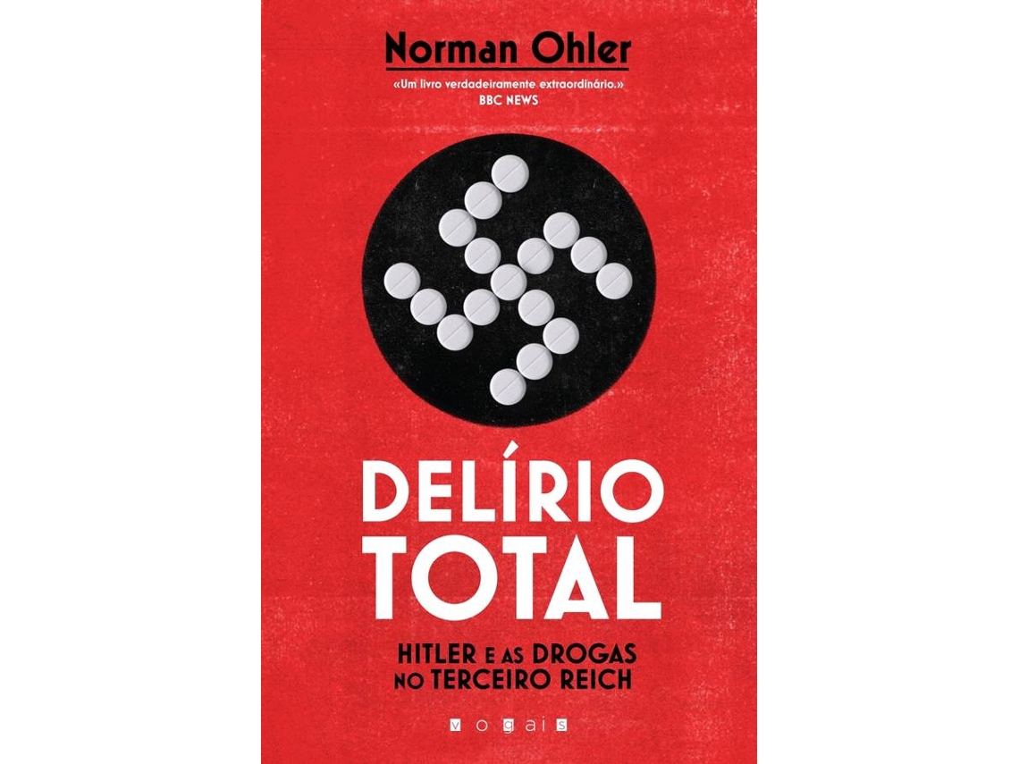Livro Delírio Total de Norman Ohler (Português - Capa Dura)