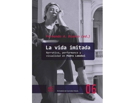Livro La Vida Imitada de Fernando Blanco (Espanhol)
