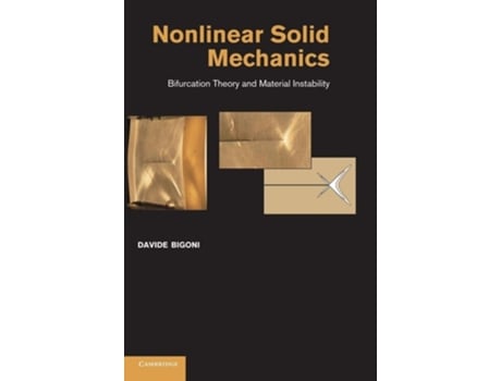 Livro Nonlinear Solid Mechanics De Davide Bigoni (inglês - Capa Dura)