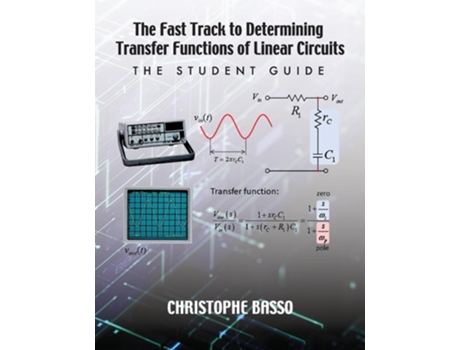 Livro The Fast Track to Determining Transfer Functions of Linear Circuits The Student Guide de Christophe Basso (Inglês)