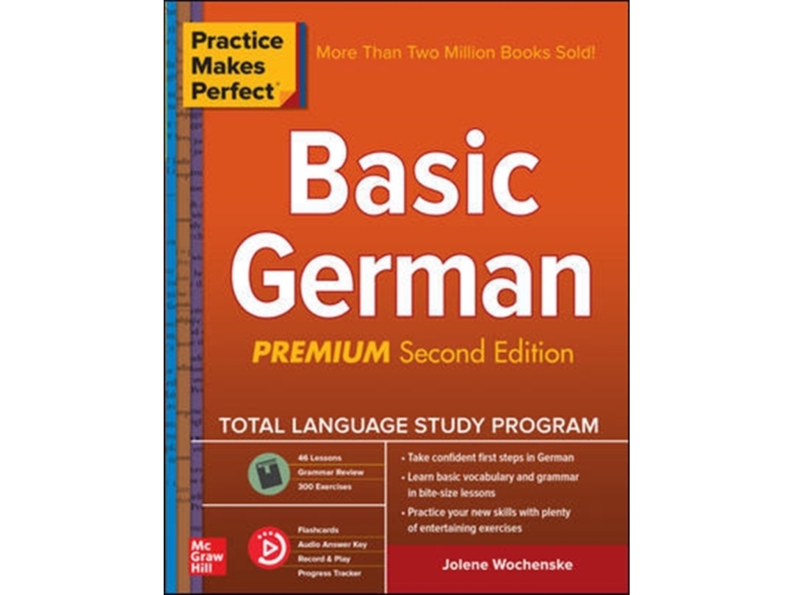Livro Practice Makes Perfect Basic German, Premium Second Edition de Jolene Wochenske (Inglês)