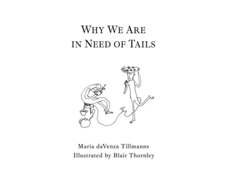 Livro Why We Are In Need Of Tails De Maria Davenza Tillmanns (inglês - Capa Dura)