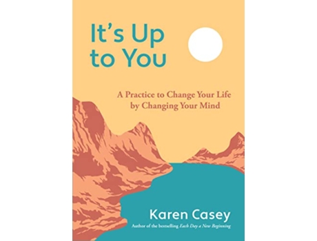 Livro Its Up to You de Karen Casey (Inglês)