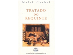 Livro Tratado Do Requinte de Malek Chebel .